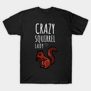 Crazy Squirrel Lady T-Shirt